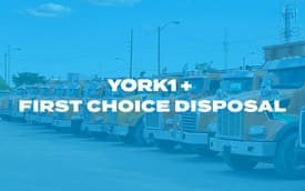 YORK1 is proud to partner up with First Choice Disposal. (CNW Group/YORK1)
