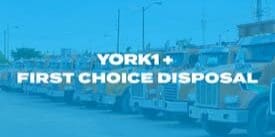 YORK1 is proud to partner up with First Choice Disposal. (CNW Group/YORK1)